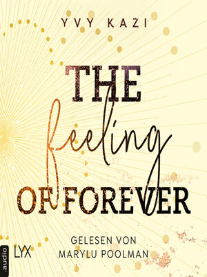 cover image of The Feeling of Forever--St.-Clair-Campus-Trilogie, Teil 3